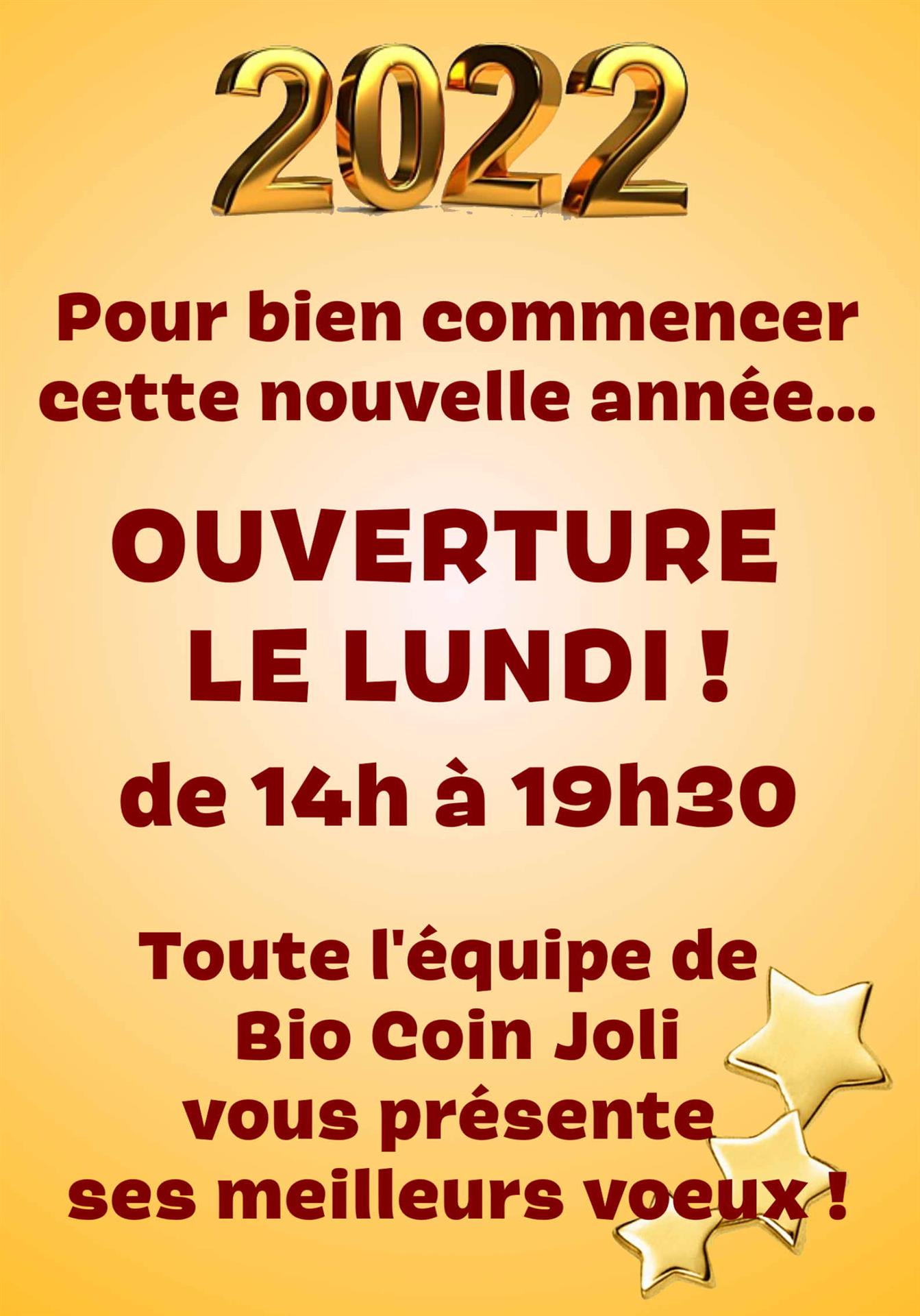 OUVERTURE DU LUNDI !